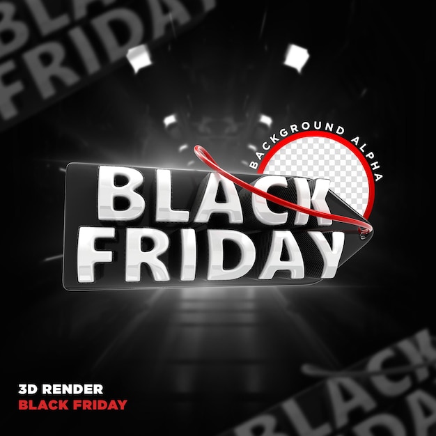 PSD etichetta il rendering realistico 3d del black friday per campagne promozionali e offerte