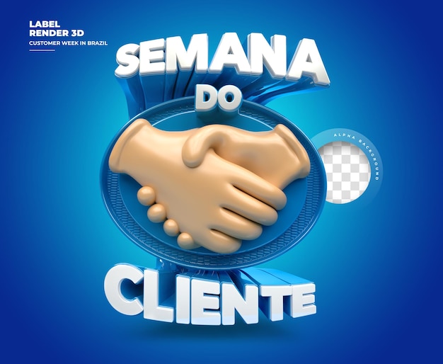 Label customer week in brazil 3d render with hands