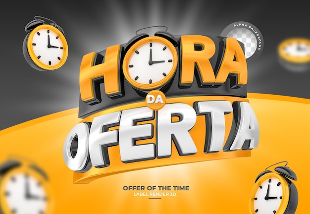 Этикетка «предложение часа» в бразилии визуализирует дизайн шаблона 3d на португальском языке