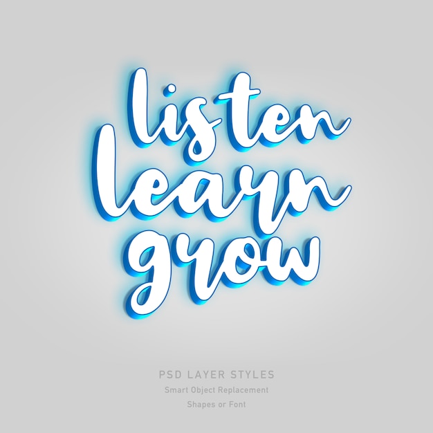 Listen, learn, grow quote with 3d text style effect