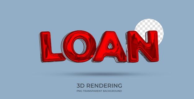 Loan text style 3d rendering transparent background