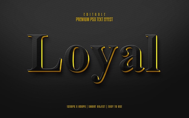 Loyal luxury fully editable psd text effect