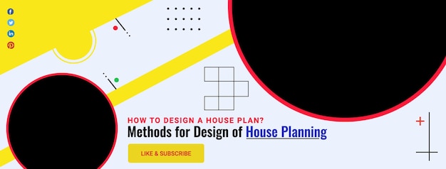 Methods for Design of House Planning