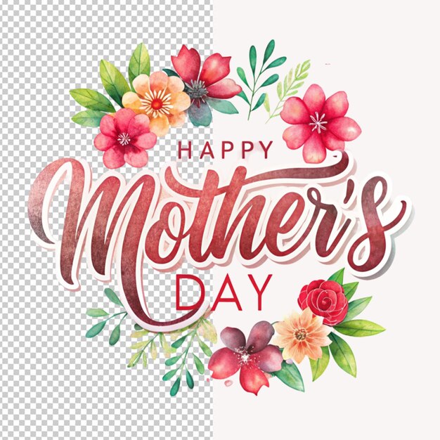 PSD mothers day floral text on transparent background