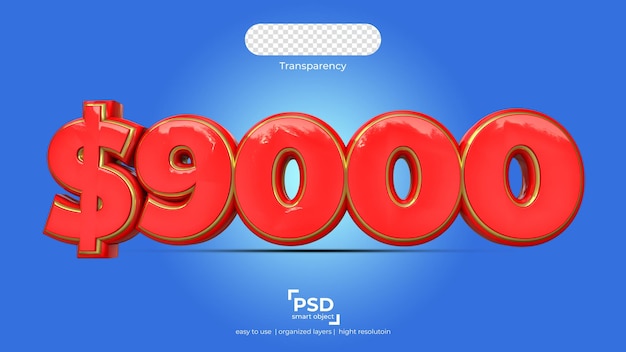 PSD nine thousand dollars on transparency background best 3d render ready to use with organized layer