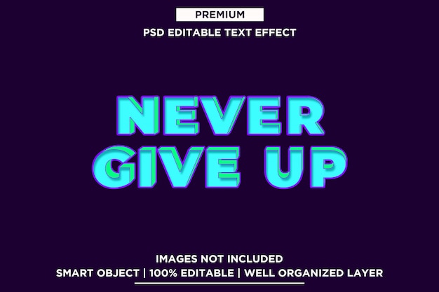 Nooit opgeven - 3d tekststijl font effect template psd