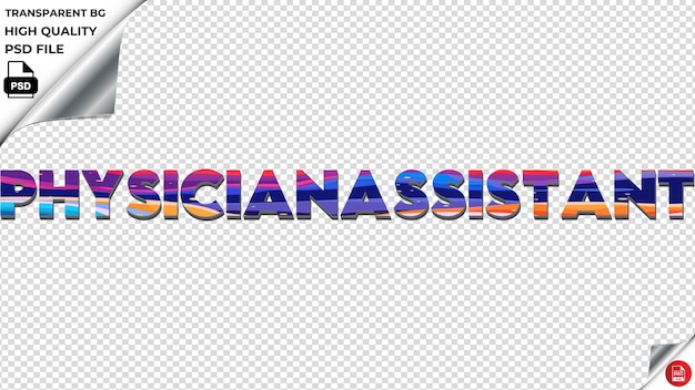 PSD physicianassistant typography flat colorful text texture psd transparent