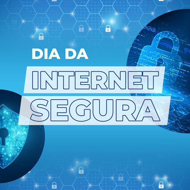 PSD posta dia da internet segura