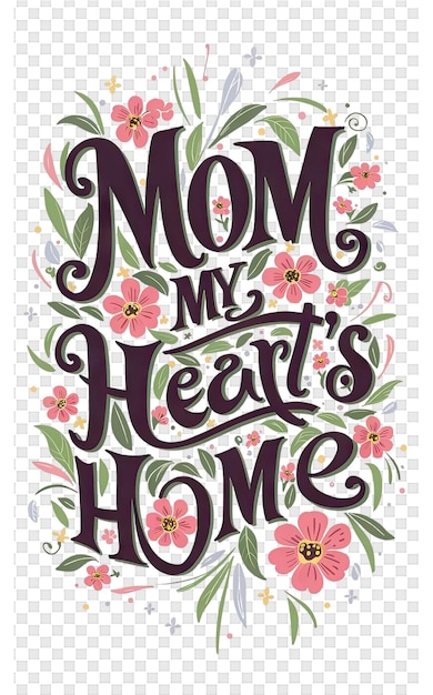 PSD a poster for moms home home is from the mothers home