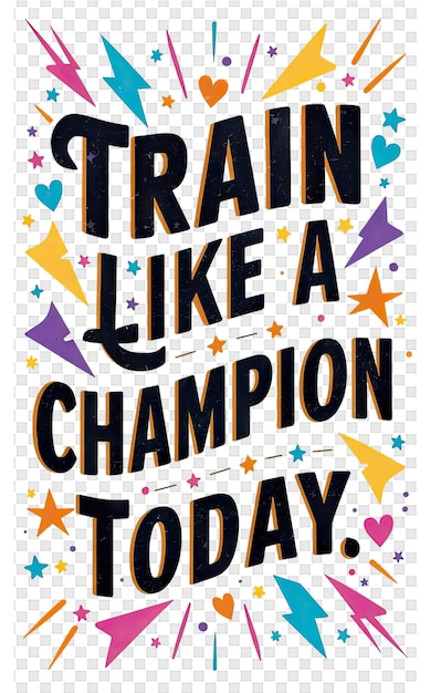 PSD un poster per train like a champion oggi