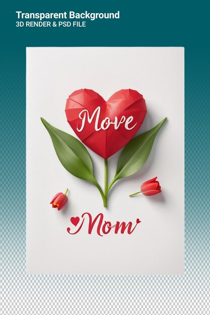 PSD a poster with a heart that says move mom