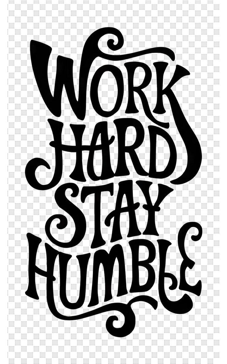 PSD poster with the words work hard to and stay