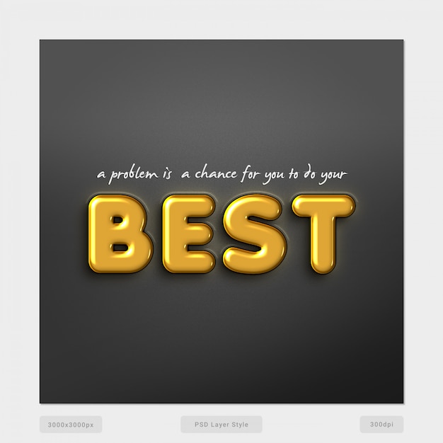 A problem is a chance for you to do your best text style effect psd