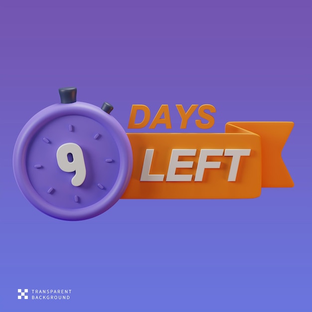 psd 9 days left 3d illustration