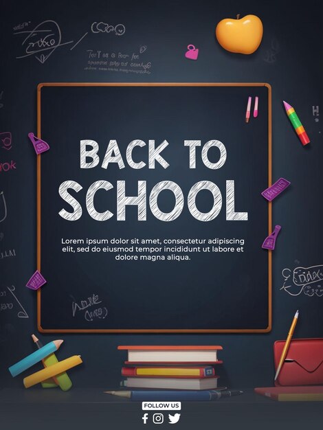 PSD psd back to school poster with school tools near blackboard like pencils books bags template