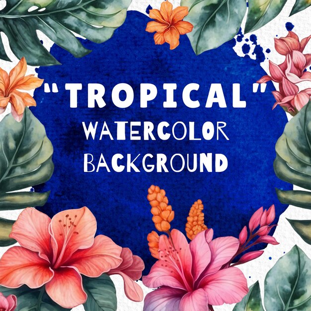 Psd background tropical watercolor floral