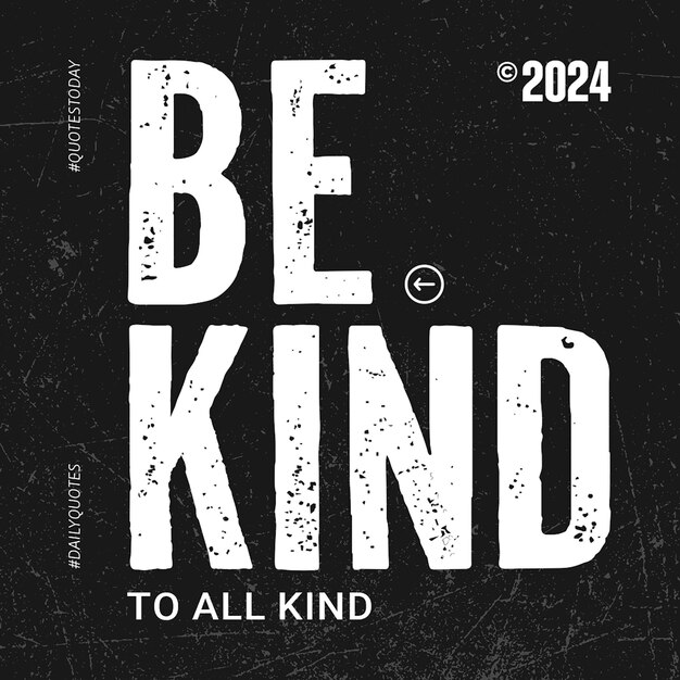 PSD psd be kind to all kind simple typography design for social media and instagram post