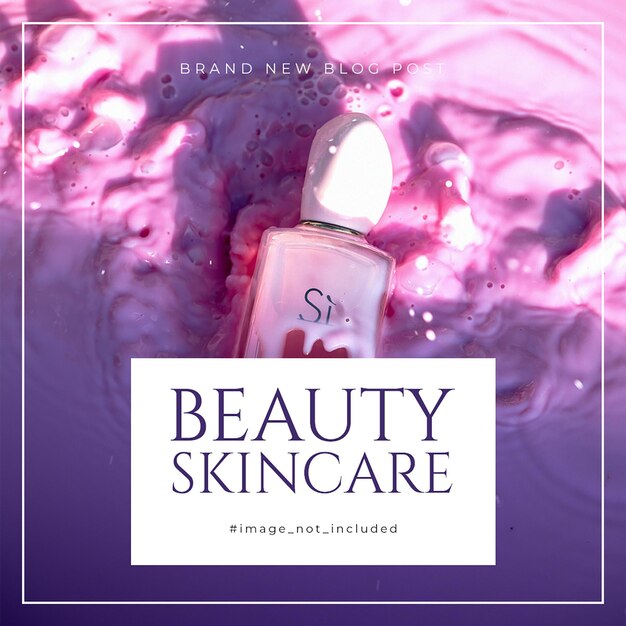 PSD psd beauty skincare design for social media and instagram post template