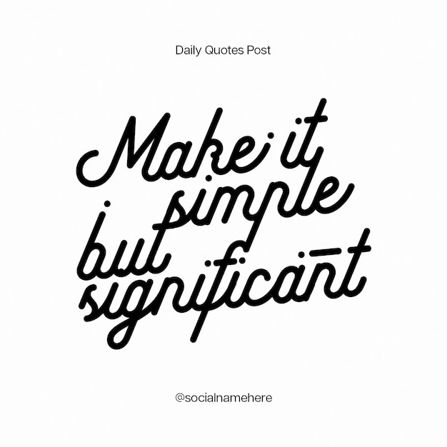 PSD Daily qoutes делают его простым, но значимым с белым фоном шаблона поста в Instagram