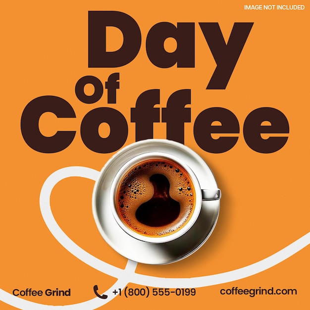 PSD Day of Coffee Grind Design dla mediów społecznościowych i szablonu postów na Instagramie