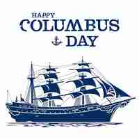 PSD psd modificabile buon columbus day con la caravella blu che galleggia sulle onde del mare