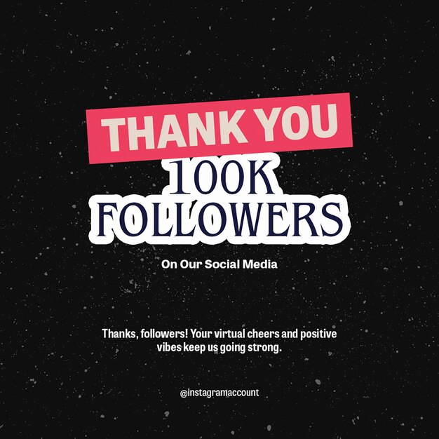 PSD psd thank you 100k followers on black background instagram post template