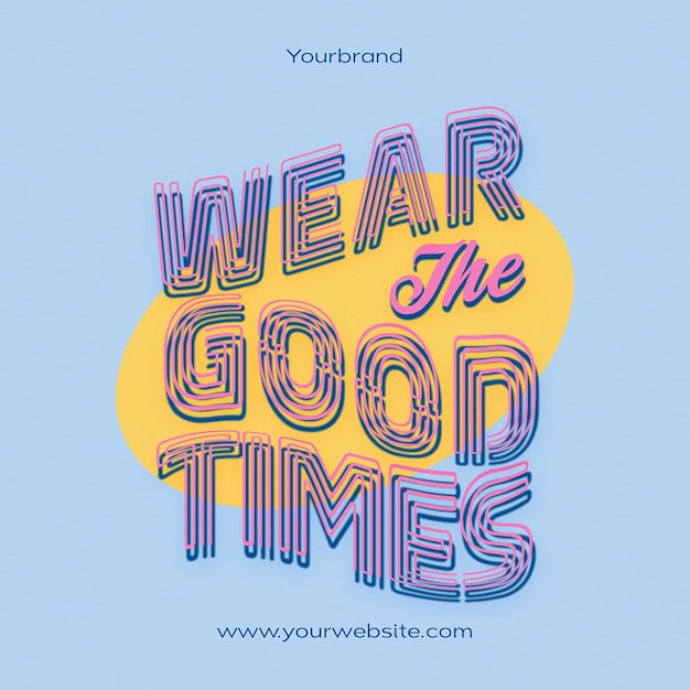 PSD psd typography wear the good times instagram post template