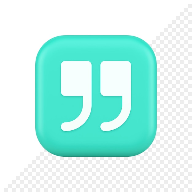 quotes mark button chat comment cyberspace conversation dialogue 3d realistic icon