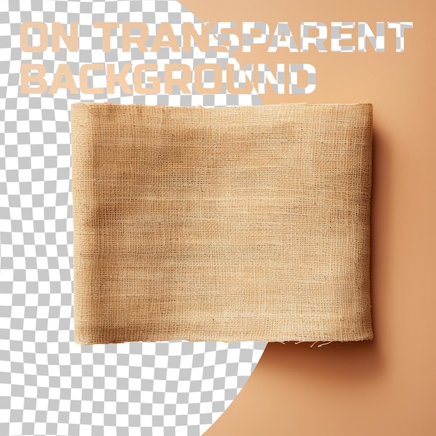 PSD a rectangle of brown cloth contrasts against a transparent background