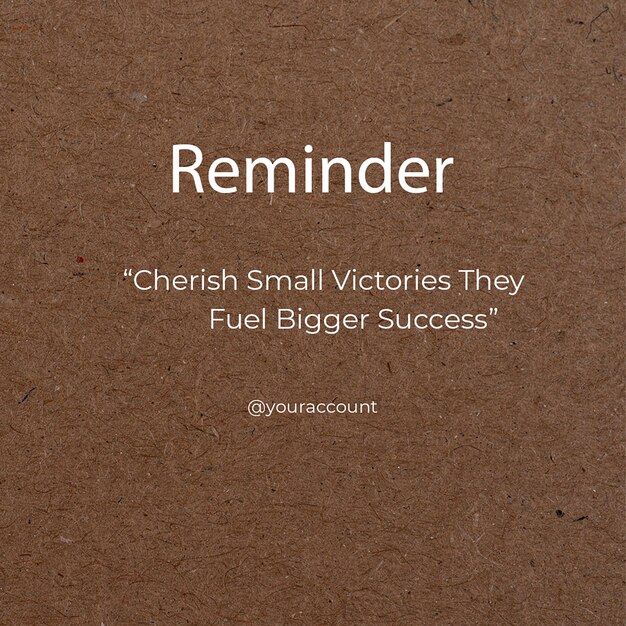 Reminder quotes with rough texture and brown background instagram post