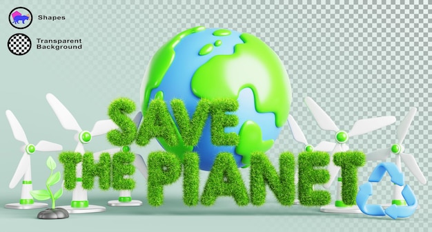 save the planet 3d banner earth globe wind turbines growing plant green grass texture letters recycle symbol environment protection renewable energy and sustainable development