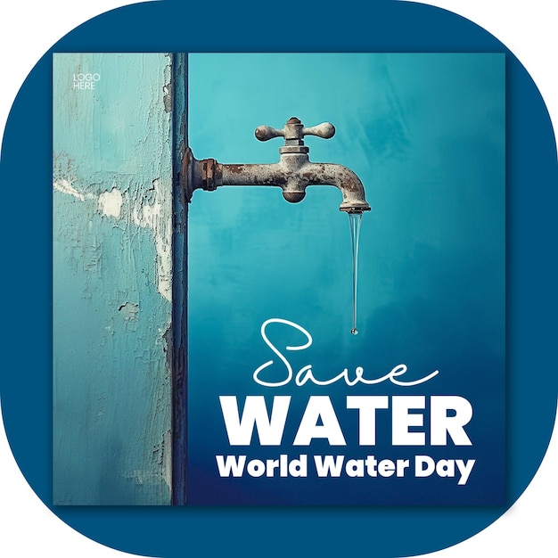 Save water world water day social media post