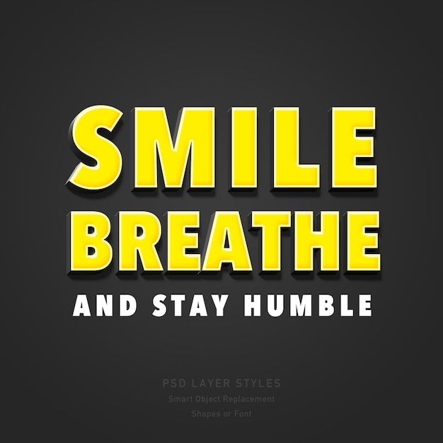 Smile, Breathe and Stay Humble Quote 3D-текстовый эффект в стиле PSD