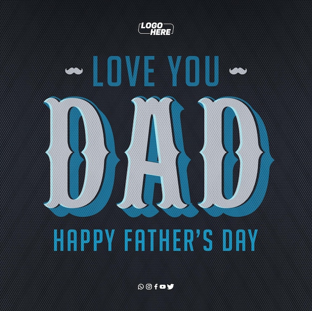 PSD social media template i love you happy fathers day