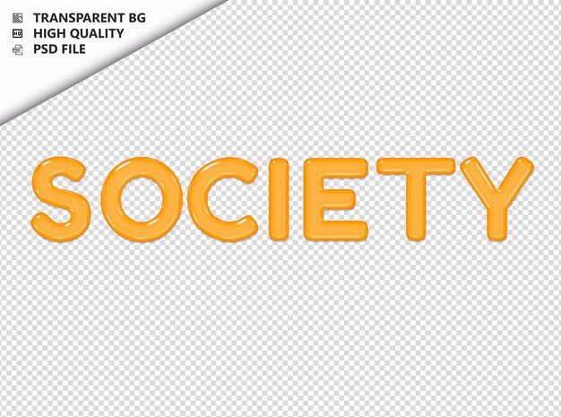 Society typography yellow text glosy glass psd transparent