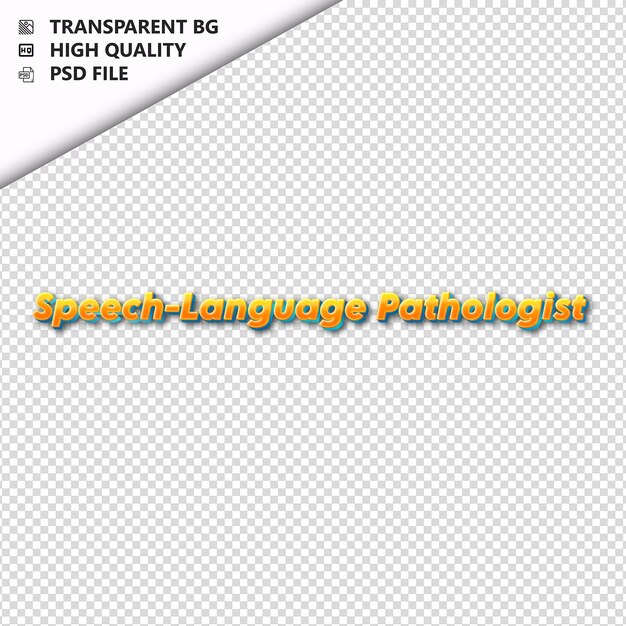 PSD speechlanguagepathologist fatto da testo arancione con ombra trasparente isolato