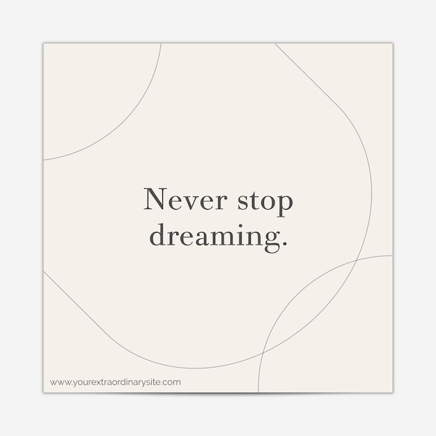 Stop nooit met dromen.