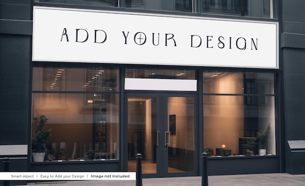 A store front with a sign that says add your design.