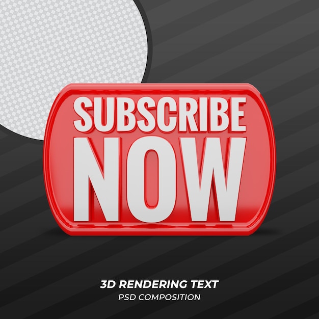 PSD subscribe now 3d