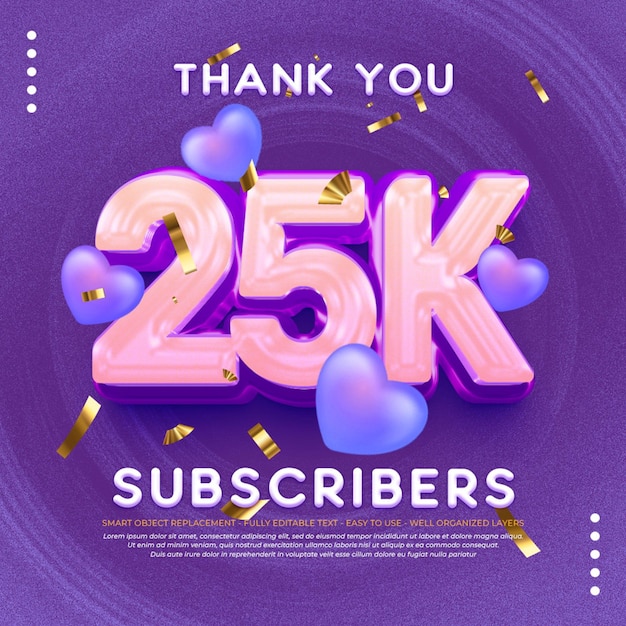 PSD thank you 25k subscribers celebration with glossy text editable 3d style text effect