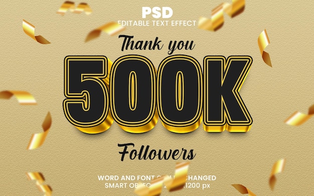 PSD thank you 500k followers 3d editable text effect premium psd with background