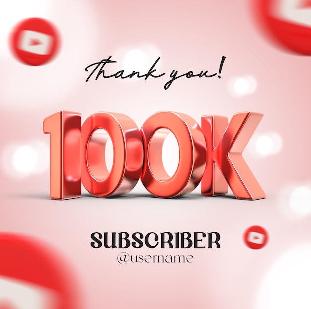 PSD thanks for 100k subscribers 3d render icon for youtube