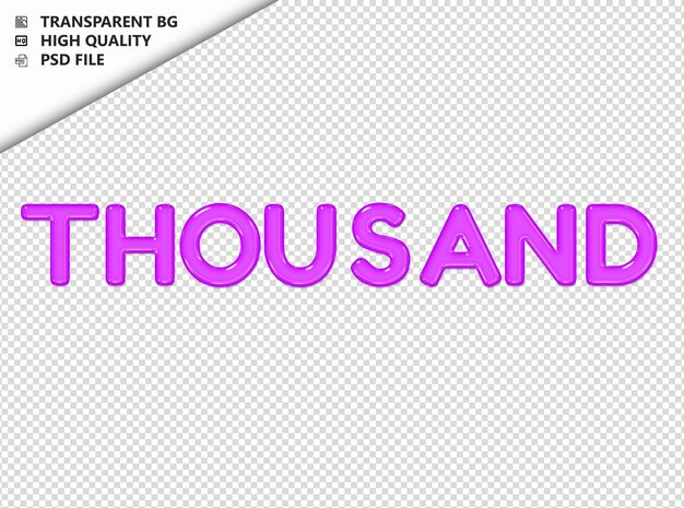 Thousand typography purple text glosy glass psd transparent