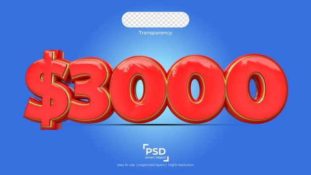 PSD three thousand dollars on transparency background best 3d render ready to use with organized layer