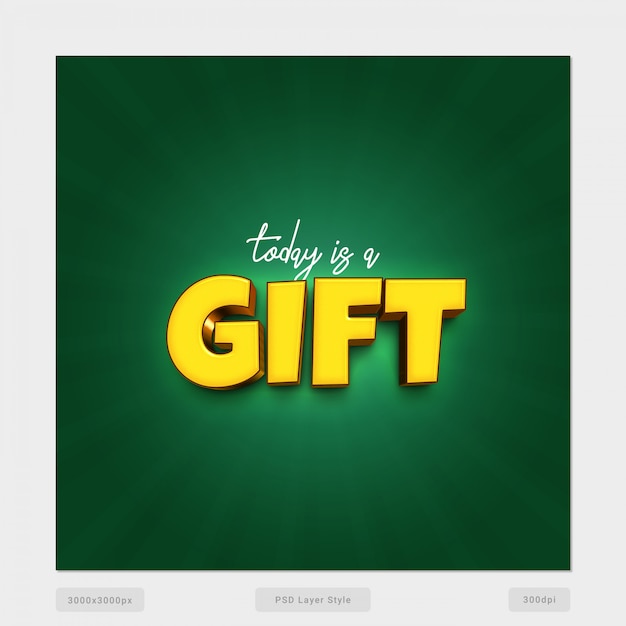 Today is a gift quote 3d text effect style psd