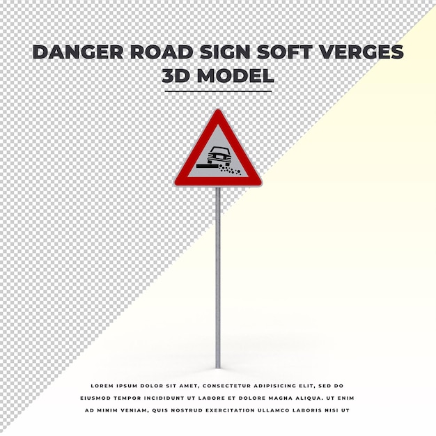 Traffic sign danger road sign soft verges