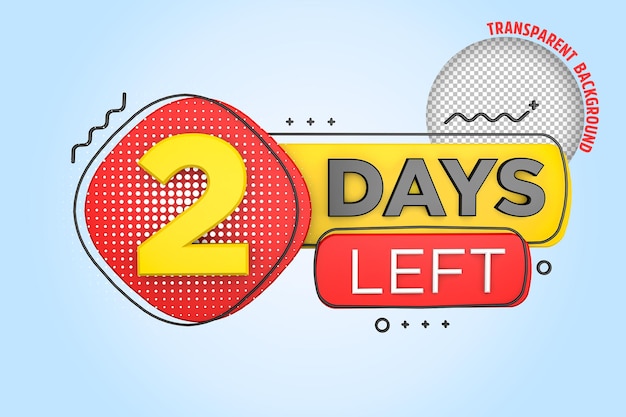 Two days left Left days countdown banner in 3D Sales time count 3D rendering