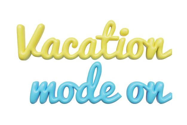 PSD vacation mode on 3d lettering