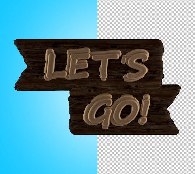 Wooden board lets go 3d