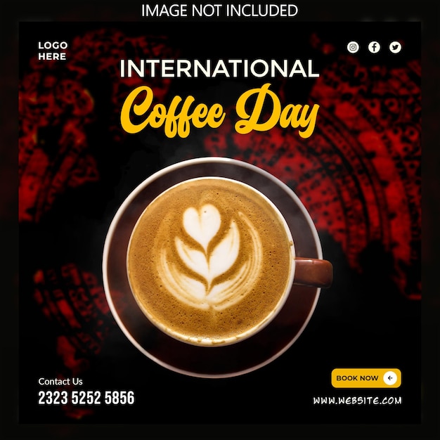 PSD modello di progettazione post banner e promozione sui social media per ristoranti alimentari per la giornata mondiale del caffè